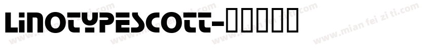 LinotypeScott字体转换