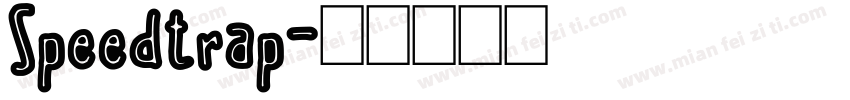 Speedtrap字体转换