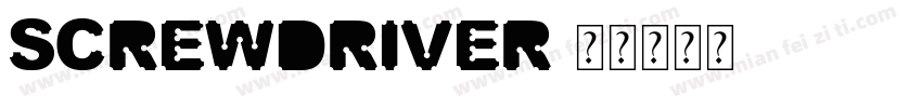 Screwdriver字体转换