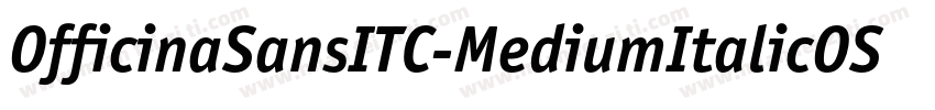 OfficinaSansITC-MediumItalicOS字体转换
