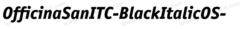 OfficinaSanITC-BlackItalicOS字体转换