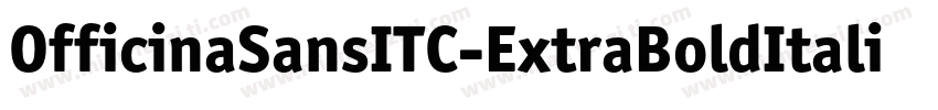OfficinaSansITC-ExtraBoldItalicOS字体转换