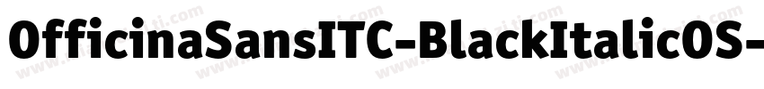 OfficinaSansITC-BlackItalicOS字体转换