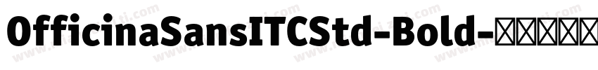 OfficinaSansITCStd-Bold字体转换