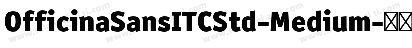 OfficinaSansITCStd-Medium字体转换