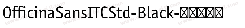 OfficinaSansITCStd-Black字体转换