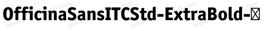 OfficinaSansITCStd-ExtraBold字体转换