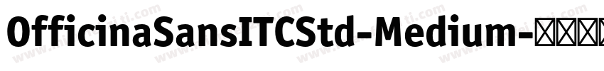 OfficinaSansITCStd-Medium字体转换