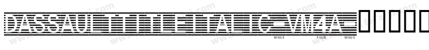 DassaultTitleItalic-vM4A字体转换