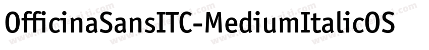 OfficinaSansITC-MediumItalicOS字体转换