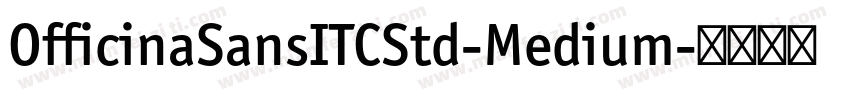 OfficinaSansITCStd-Medium字体转换