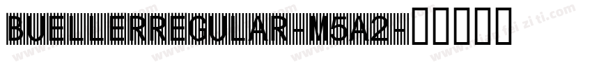 BuellerRegular-m5a2字体转换