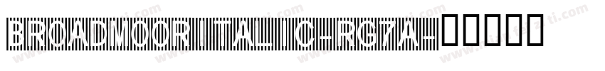 BroadmoorItalic-RG7A字体转换