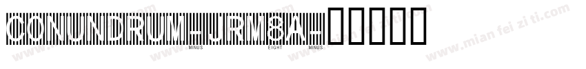 Conundrum-JRm8a字体转换