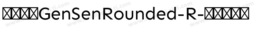 源泉圆体GenSenRounded-R字体转换