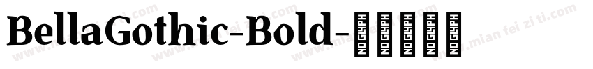 BellaGothic-Bold字体转换