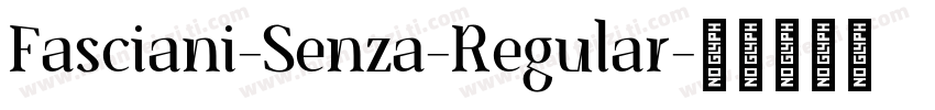 Fasciani-Senza-Regular字体转换
