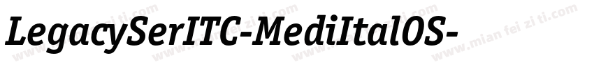 LegacySerITC-MediItalOS字体转换