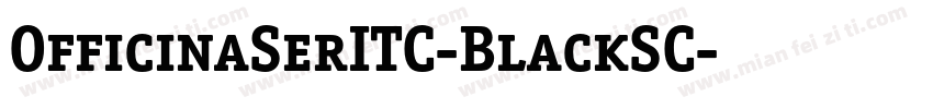 OfficinaSerITC-BlackSC字体转换