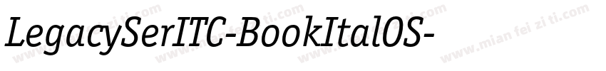 LegacySerITC-BookItalOS字体转换