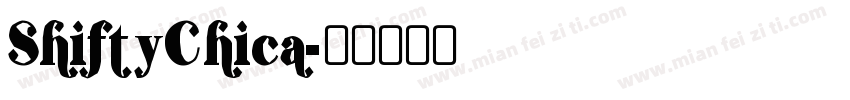 ShiftyChica字体转换