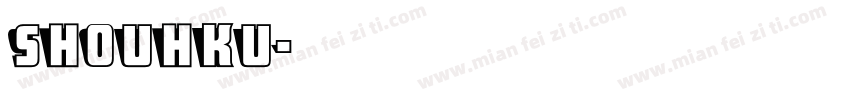 SHOUHKU字体转换