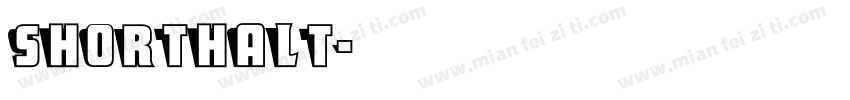 Shorthalt字体转换