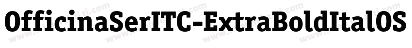 OfficinaSerITC-ExtraBoldItalOS字体转换