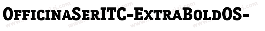 OfficinaSerITC-ExtraBoldOS字体转换