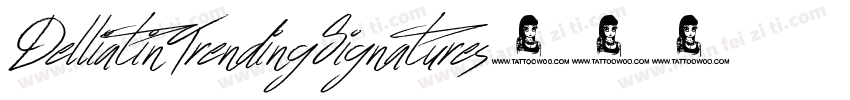 DelliatinTrendingSignatures字体转换
