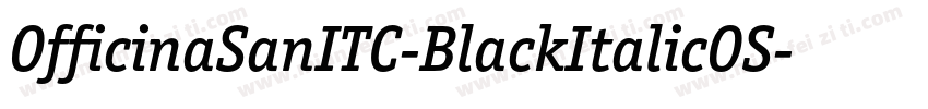 OfficinaSanITC-BlackItalicOS字体转换