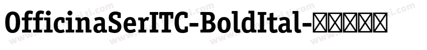 OfficinaSerITC-BoldItal字体转换
