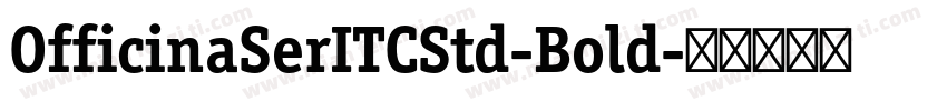 OfficinaSerITCStd-Bold字体转换