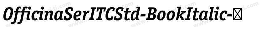 OfficinaSerITCStd-BookItalic字体转换