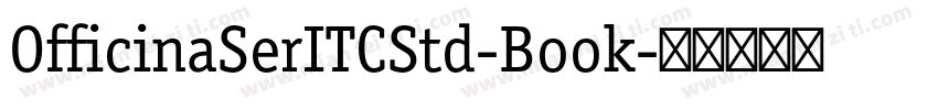 OfficinaSerITCStd-Book字体转换