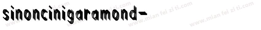 sinoncinigaramond字体转换