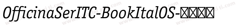 OfficinaSerITC-BookItalOS字体转换