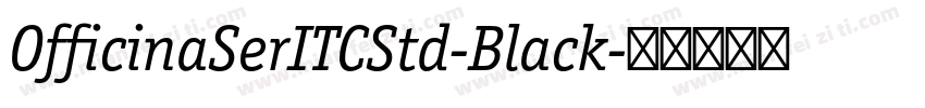 OfficinaSerITCStd-Black字体转换
