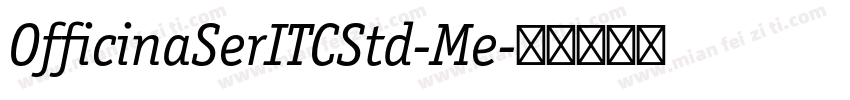 OfficinaSerITCStd-Me字体转换