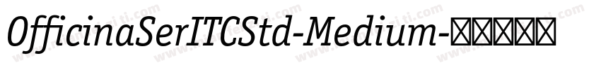 OfficinaSerITCStd-Medium字体转换