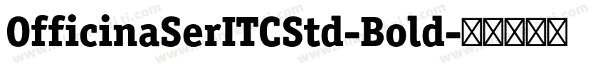 OfficinaSerITCStd-Bold字体转换