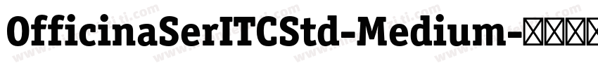 OfficinaSerITCStd-Medium字体转换