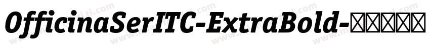 OfficinaSerITC-ExtraBold字体转换