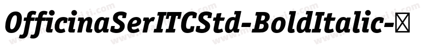 OfficinaSerITCStd-BoldItalic字体转换