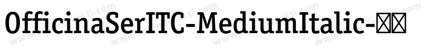OfficinaSerITC-MediumItalic字体转换