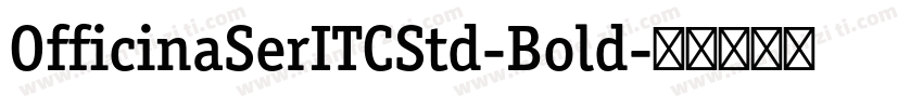 OfficinaSerITCStd-Bold字体转换