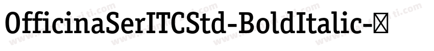 OfficinaSerITCStd-BoldItalic字体转换
