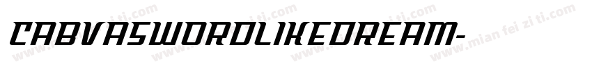 Cabvaswordlikedream字体转换