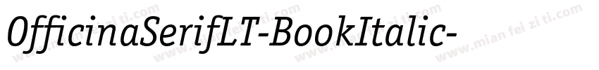 OfficinaSerifLT-BookItalic字体转换