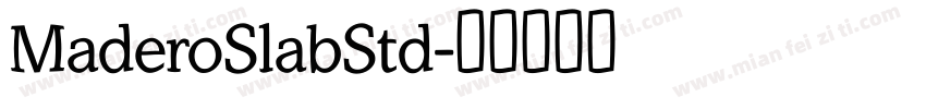 MaderoSlabStd字体转换